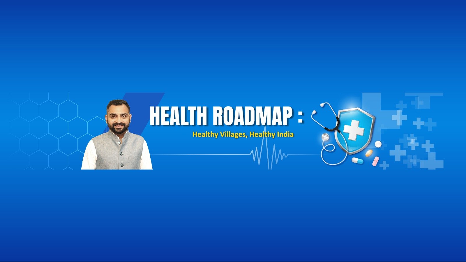 Healthcare Roadmap: Healthy Villages, Healthy India